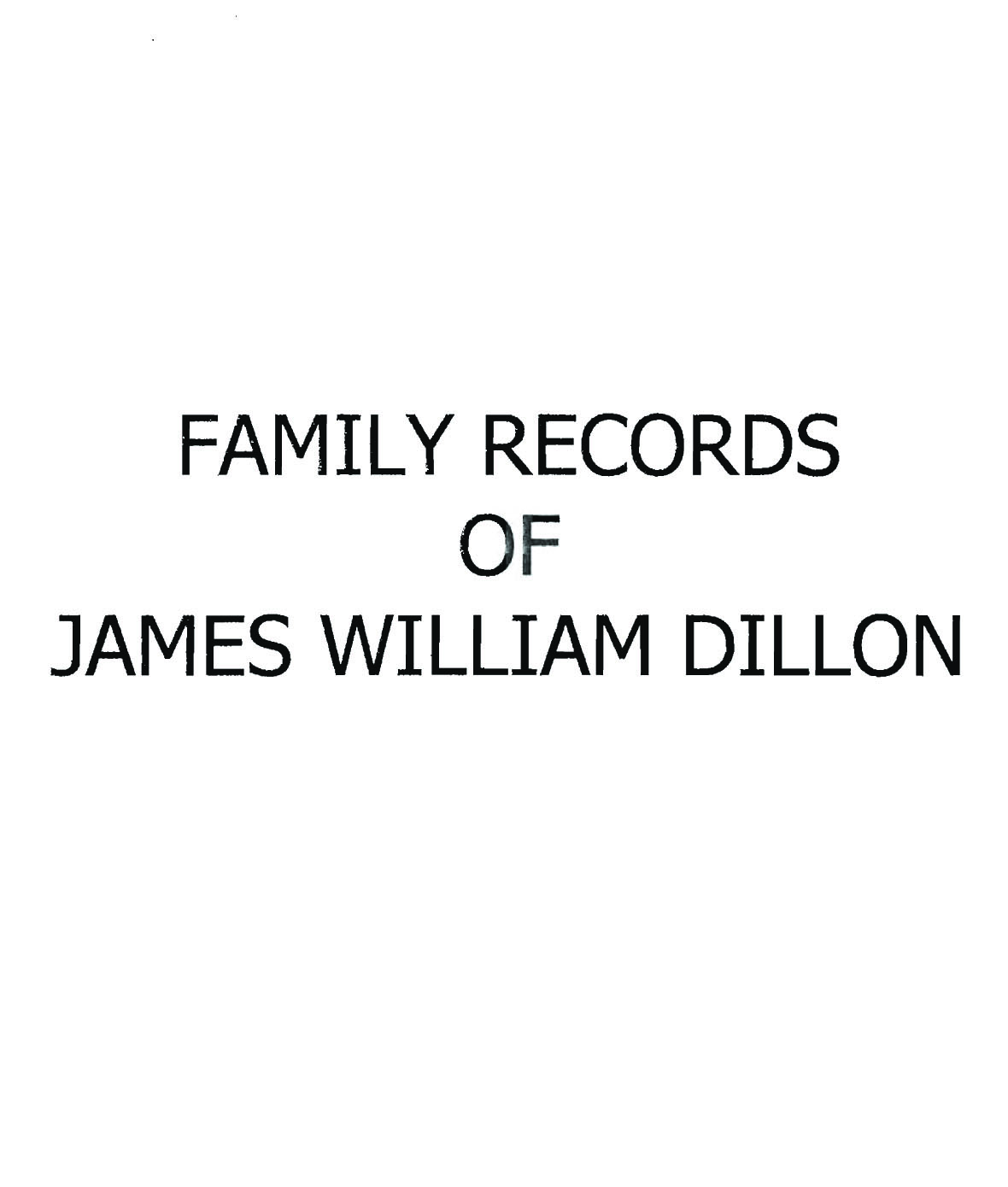 James William Dillon Family Records
